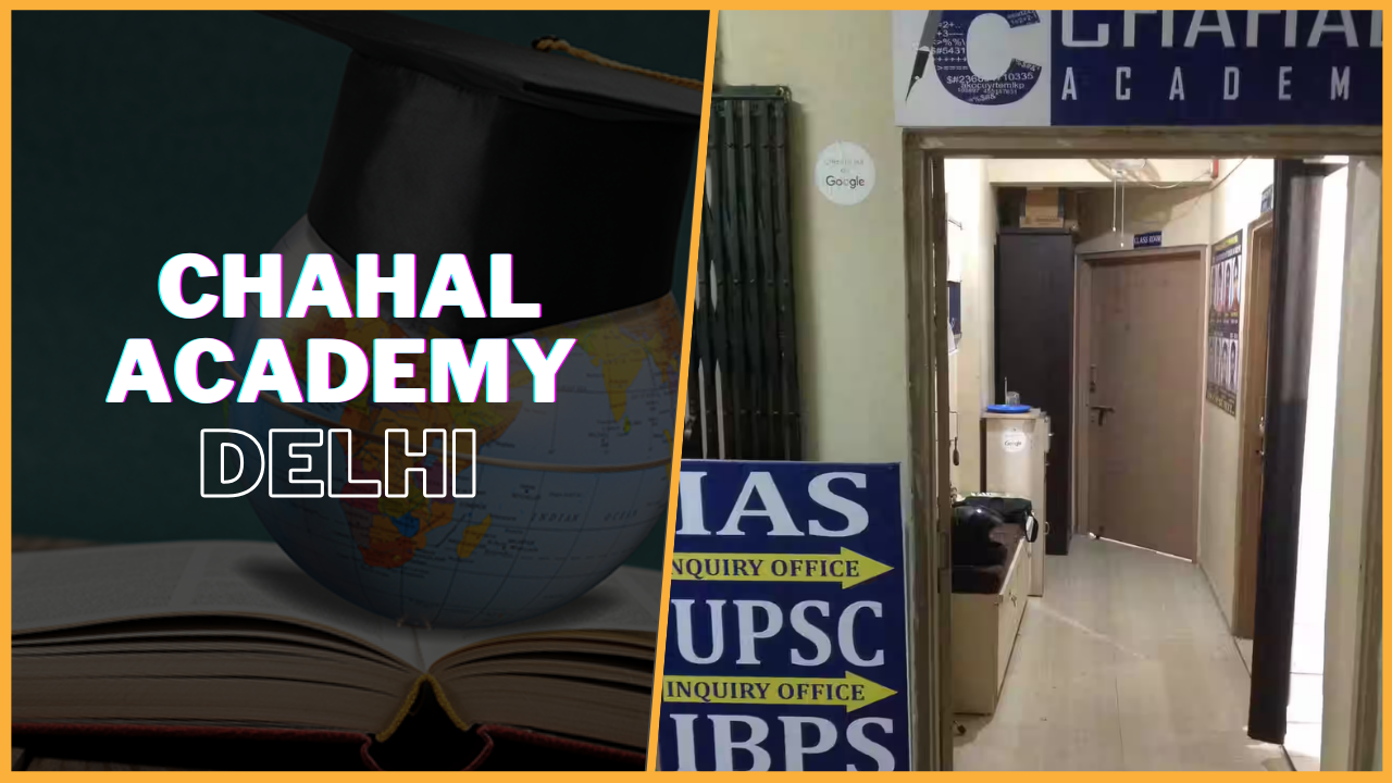 Chahal IAS Academy South Delhi